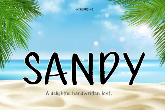 Sandy: A Handwritten Font for Modern Campaigns